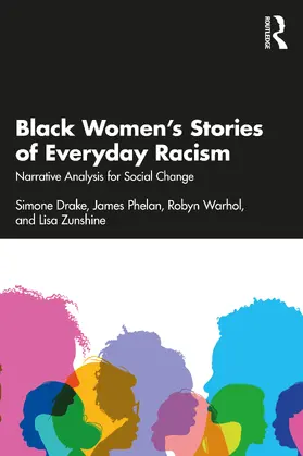 Drake / Phelan / Warhol |  Black Women's Stories of Everyday Racism | Buch |  Sack Fachmedien