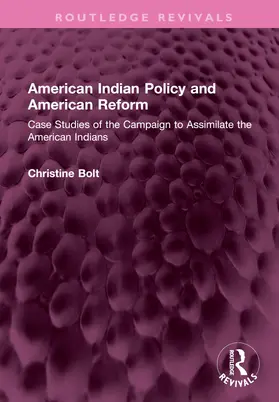 Bolt |  American Indian Policy and American Reform | Buch |  Sack Fachmedien