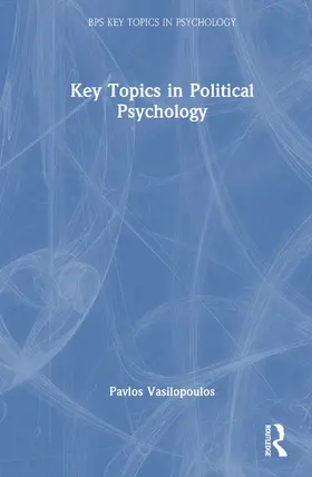 Vasilopoulos |  Key Topics in Political Psychology | Buch |  Sack Fachmedien