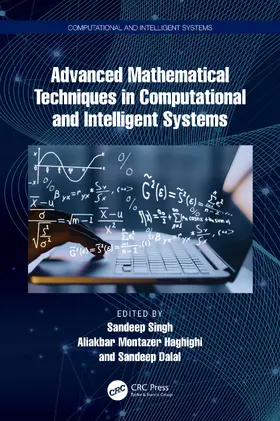 Haghighi / Singh / Dalal |  Advanced Mathematical Techniques in Computational and Intelligent Systems | Buch |  Sack Fachmedien
