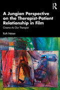 Netzer |  A Jungian Perspective on the Therapist-Patient Relationship in Film | Buch |  Sack Fachmedien