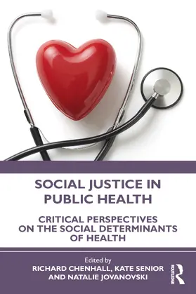 Senior / Chenhall / Jovanovski |  Social Justice in Public Health | Buch |  Sack Fachmedien