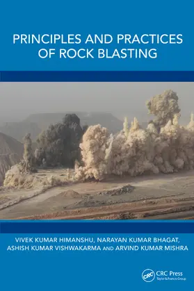 Himanshu / Bhagat / Vishwakarma |  Principles and Practices of Rock Blasting | Buch |  Sack Fachmedien