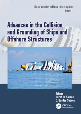 Le Sourne / Soares |  Advances in the Collision and Grounding of Ships and Offshore Structures | Buch |  Sack Fachmedien