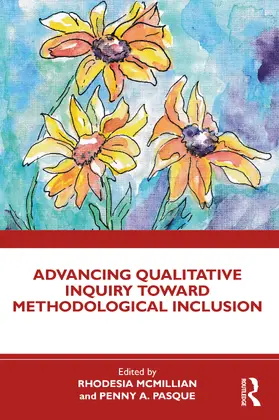 McMillian / Pasque |  Advancing Qualitative Inquiry Toward Methodological Inclusion | Buch |  Sack Fachmedien