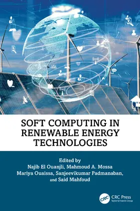 El Ouanjli / Mossa / Ouaissa |  Soft Computing in Renewable Energy Technologies | Buch |  Sack Fachmedien