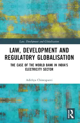 Chintapanti |  Law, Development and Regulatory Globalisation | Buch |  Sack Fachmedien