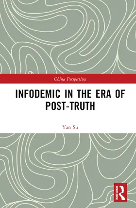Su |  Infodemic in the Era of Post-Truth | Buch |  Sack Fachmedien