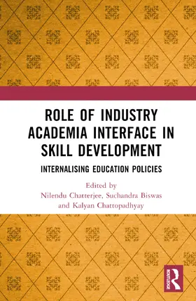Chatterjee / Biswas / Chattopadhyay |  Role of Industry Academia Interface in Skill Development | Buch |  Sack Fachmedien