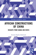 Dankwah |  African Constructions of China | Buch |  Sack Fachmedien