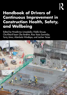 Umeokafor / Emuze / Che Ibrahim |  Handbook of Drivers of Continuous Improvement in Construction Health, Safety, and Wellbeing | Buch |  Sack Fachmedien