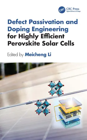 Li |  Defect Passivation and Doping Engineering for Highly Efficient Perovskite Solar Cells | Buch |  Sack Fachmedien