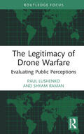 Lushenko / Raman |  The Legitimacy of Drone Warfare | Buch |  Sack Fachmedien