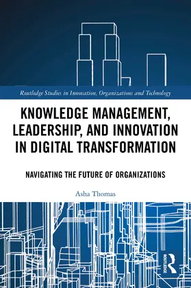 Thomas |  Knowledge Management, Leadership, and Innovation in Digital Transformation | Buch |  Sack Fachmedien