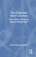 Hosomi Spitzeck |  The Corporate Hero's Journey | Buch |  Sack Fachmedien