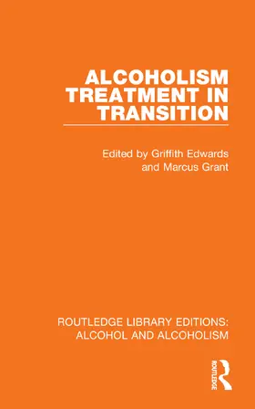 Edwards / Grant |  Alcoholism Treatment in Transition | Buch |  Sack Fachmedien