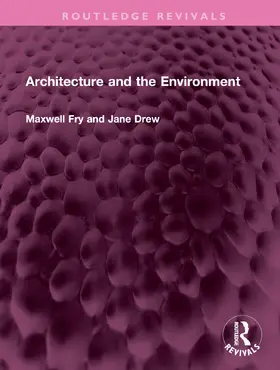 Fry / Drew |  Architecture and the Environment | Buch |  Sack Fachmedien