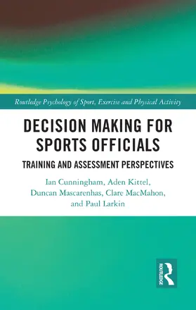 Cunningham / Kittel / Mascarenhas |  Decision Making for Sports Officials | Buch |  Sack Fachmedien