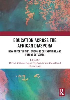 Wallace / Freeman / Morrell |  Education Across the African Diaspora | Buch |  Sack Fachmedien