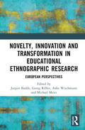 Wischmann / Budde / Rißler |  Novelty, Innovation and Transformation in Educational Ethnographic Research | Buch |  Sack Fachmedien