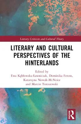 K¿b¿owska-¿awniczak / Keblowska-Lawniczak / Ferens |  Literary and Cultural Representations of the Hinterlands | Buch |  Sack Fachmedien