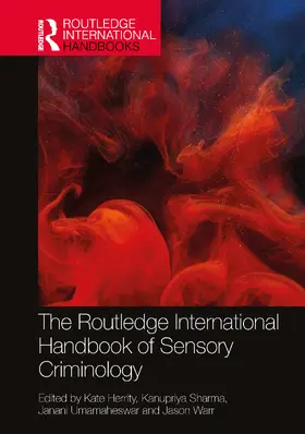 Herrity / Sharma / Umamaheswar |  The Routledge International Handbook of Sensory Criminology | Buch |  Sack Fachmedien
