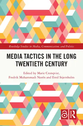 Cronqvist / Norén / Stjernholm |  Media Tactics in the Long Twentieth Century | Buch |  Sack Fachmedien