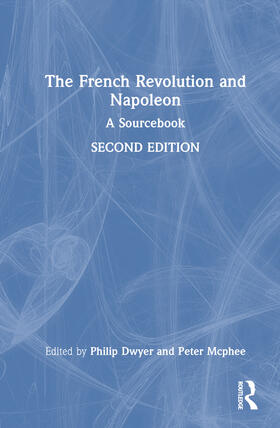 McPhee / Dwyer |  The French Revolution and Napoleon | Buch |  Sack Fachmedien