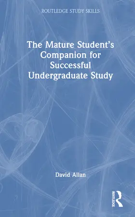 Allan |  The Mature Student's Companion for Successful Undergraduate Study | Buch |  Sack Fachmedien