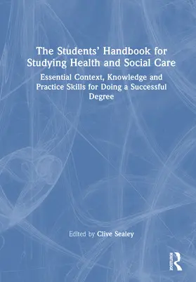 Sealey |  The Students' Handbook for Studying Health and Social Care | Buch |  Sack Fachmedien