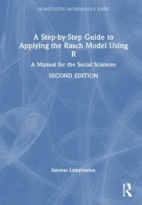 Lamprianou |  A Step-by-Step Guide to Applying the Rasch Model Using R | Buch |  Sack Fachmedien