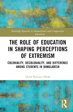 Hossain Dhali |  The Role of Coloniality, Decoloniality, and Education in Shaping Perspectives on Extremism | Buch |  Sack Fachmedien