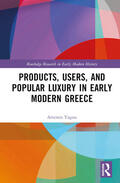 Yagou |  Products, Users, and Popular Luxury in Early Modern Greece | Buch |  Sack Fachmedien