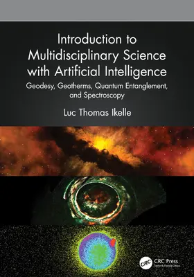 Ikelle |  Introduction to Multidisciplinary Science with Artificial Intelligence | Buch |  Sack Fachmedien