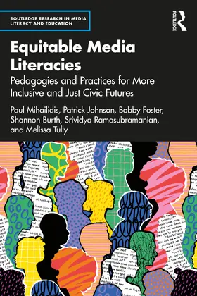 Foster / Mihailidis / Tully |  Equitable Media Literacies | Buch |  Sack Fachmedien