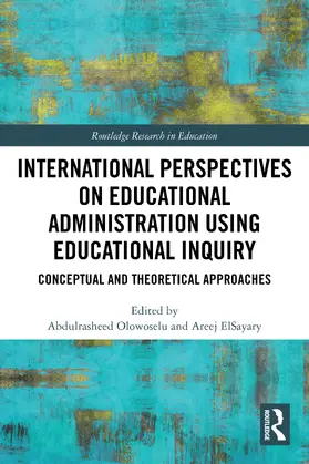 Olowoselu / ElSayary |  International Perspectives on Educational Administration using Educational Inquiry | Buch |  Sack Fachmedien