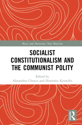 Chrysis / Kivotidis |  Socialist Constitutionalism and the Communist Polity | Buch |  Sack Fachmedien