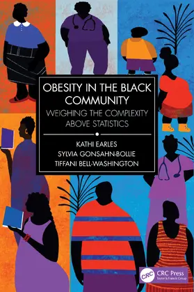 Earles / Bell-Washington / Gonsahn-Bollie |  Obesity in the Black Community | Buch |  Sack Fachmedien