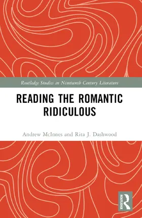 McInnes / Dashwood |  Reading the Romantic Ridiculous | Buch |  Sack Fachmedien
