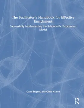 Brigandi / Gilson |  The Facilitator's Handbook for Effective Enrichment | Buch |  Sack Fachmedien