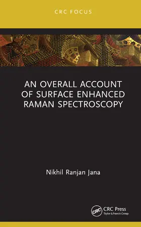 Jana |  An Overall Account of Surface Enhanced Raman Spectroscopy | Buch |  Sack Fachmedien