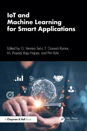 Selvi / Kumar / Prasad |  IoT and Machine Learning for Smart Applications | Buch |  Sack Fachmedien