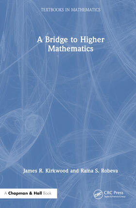 Kirkwood / Robeva |  A Bridge to Higher Mathematics | Buch |  Sack Fachmedien