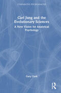 Clark |  Carl Jung and the Evolutionary Sciences | Buch |  Sack Fachmedien