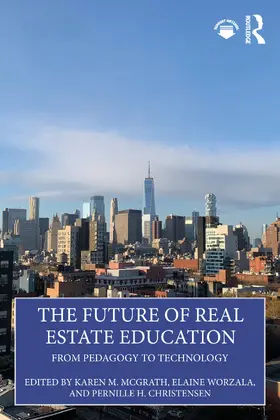 Worzala / McGrath / Christensen |  The Future of Real Estate Education | Buch |  Sack Fachmedien