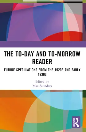 Saunders |  The To-day and To-morrow Reader | Buch |  Sack Fachmedien