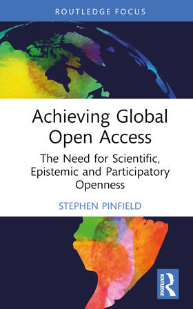 Pinfield |  Achieving Global Open Access | Buch |  Sack Fachmedien