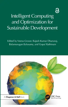 Grover / Dhanaraj / Balusamy |  Intelligent Computing and Optimization for Sustainable Development | Buch |  Sack Fachmedien