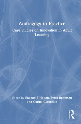 Holton / Robinson / Caraccioli |  Andragogy in Practice | Buch |  Sack Fachmedien