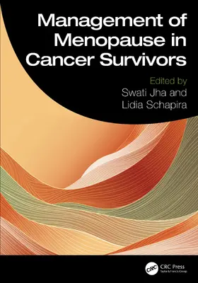 Jha / Schapira |  Management of Menopause in Cancer Survivors | Buch |  Sack Fachmedien